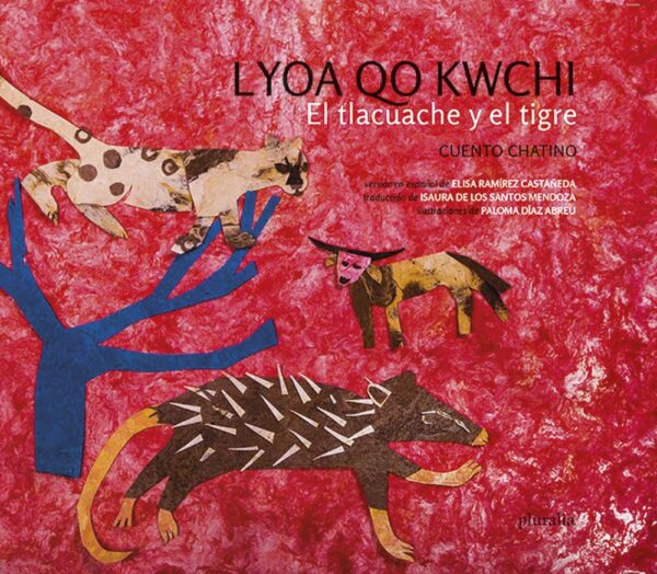 lyoa qo kwchi / el tlacuache y el tigre